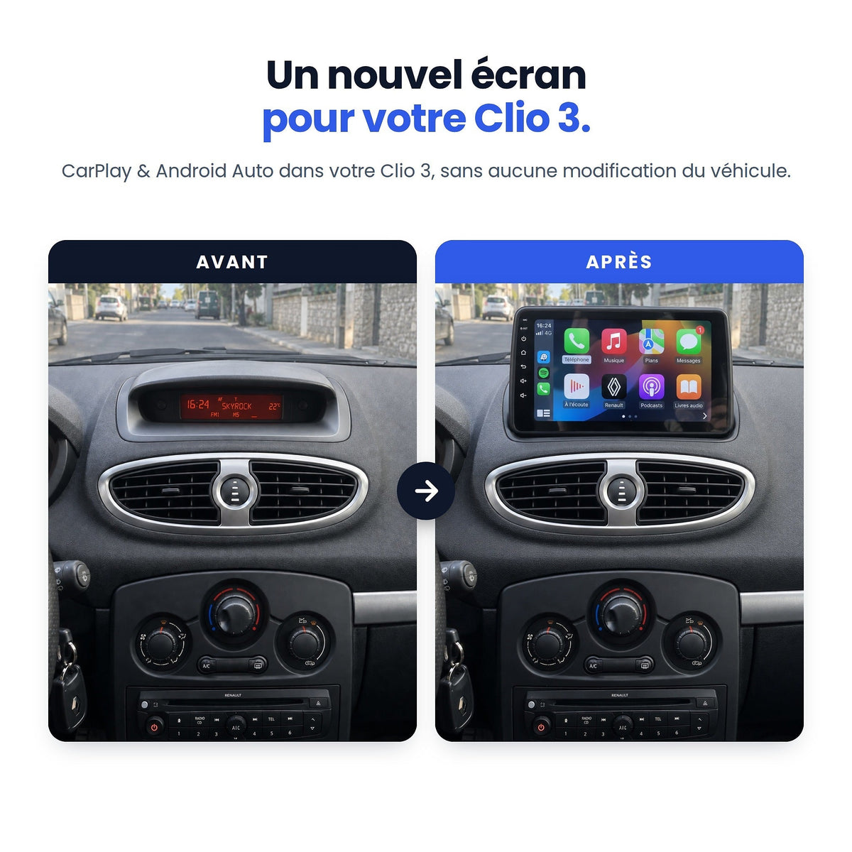 Renault Clio 3 avant / après : afficheur d'origine remplacé par un écran CarPlay et Android Auto