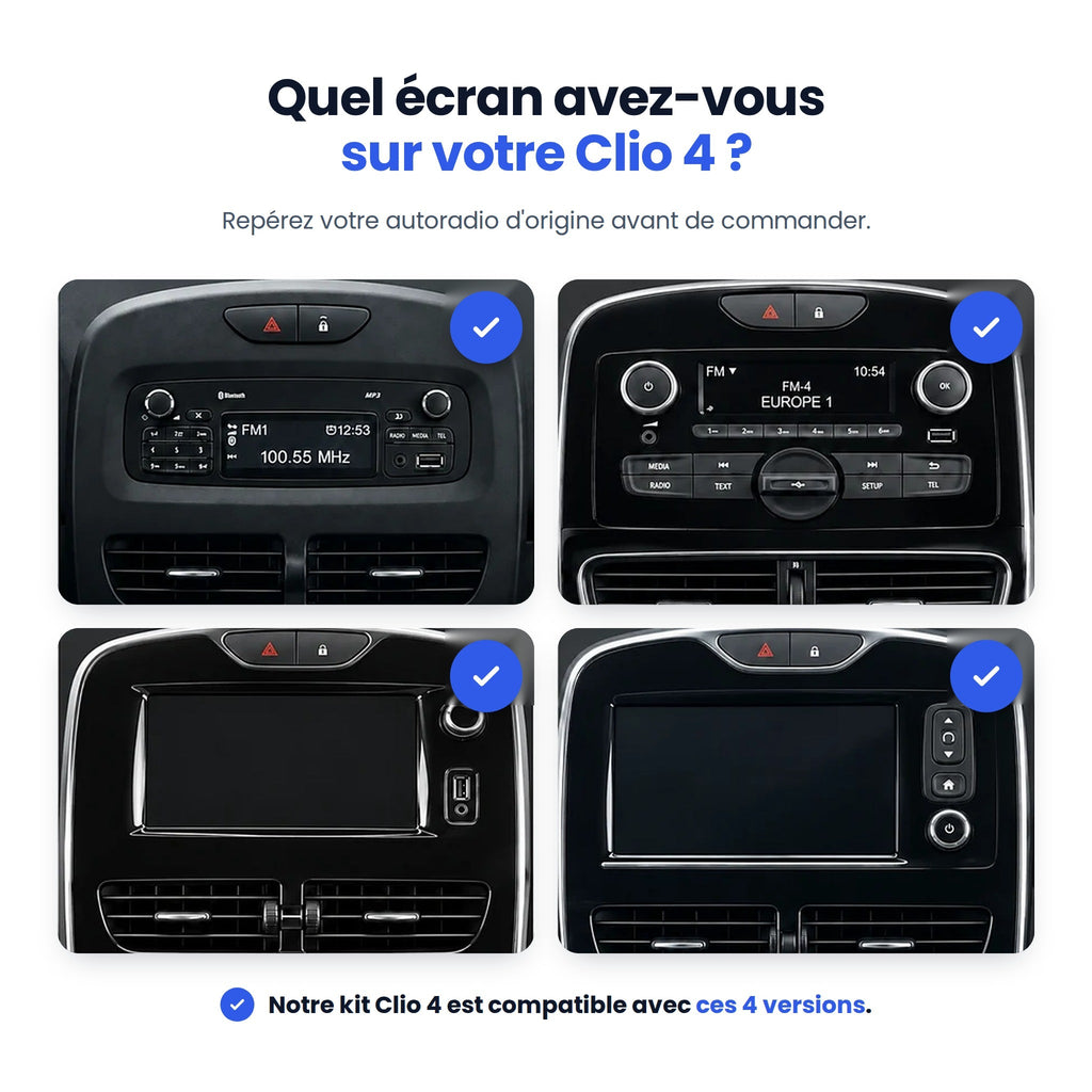 Quel autoradio d'origine avez-vous sur votre Clio 4 ? Le kit est compatible avec les 4 versions