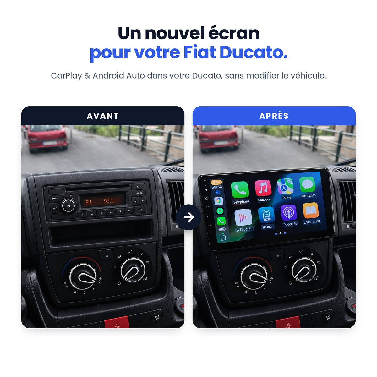 Fiat Ducato avant / après : autoradio d'origine remplacé par un écran CarPlay et Android Auto