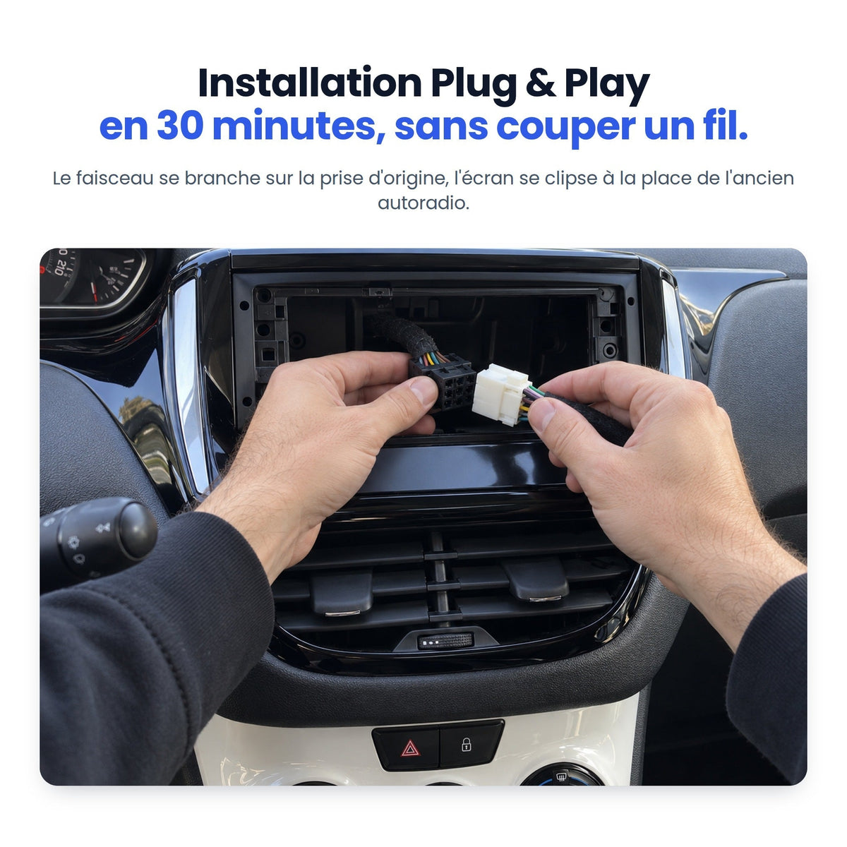 Installation Plug & Play en 30 minutes : branchement du faisceau sur la prise d'origine de la Peugeot 208