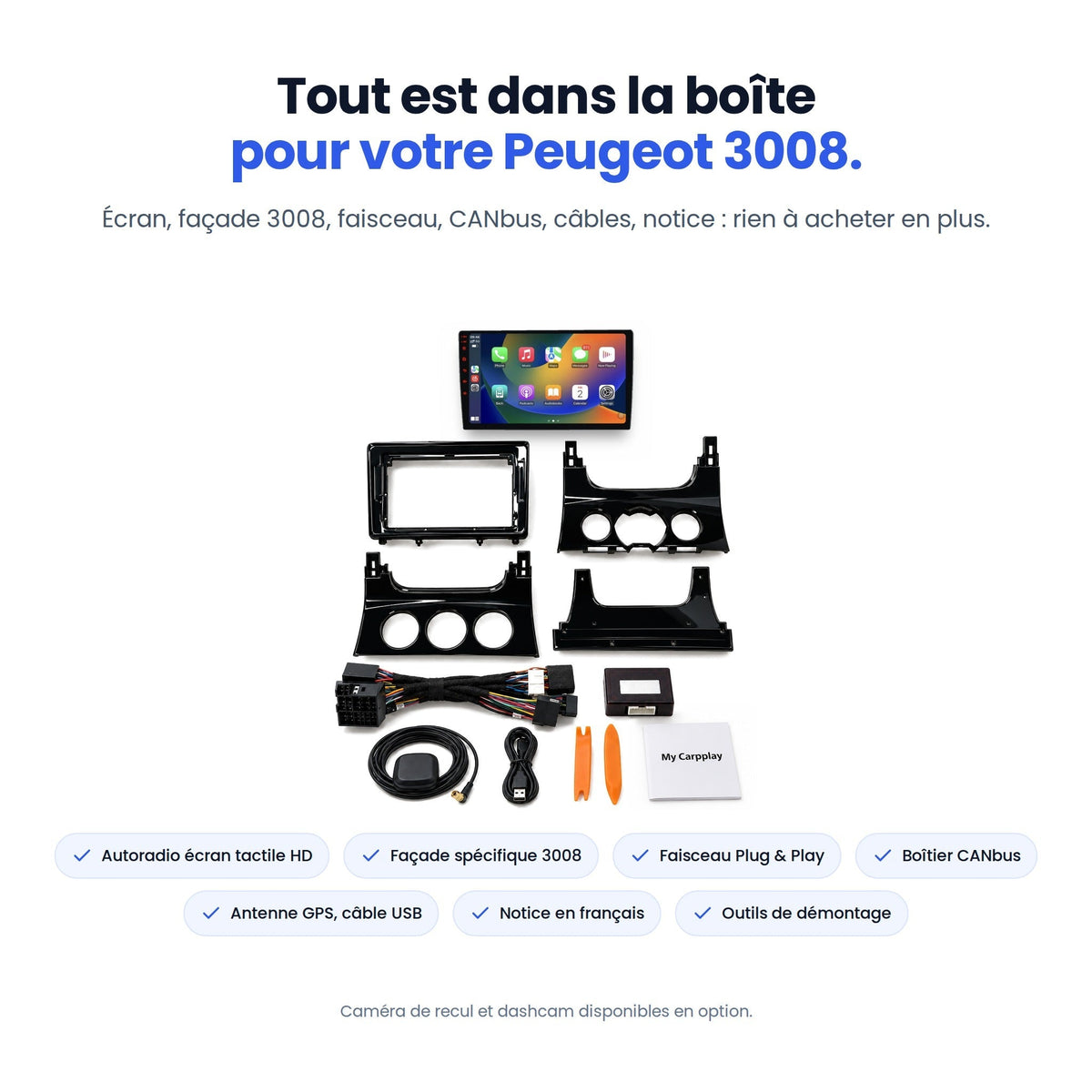 Contenu du kit CarPlay Peugeot 3008 : écran, façade 4 pièces, faisceau, boîtier CANbus, antenne GPS, outils