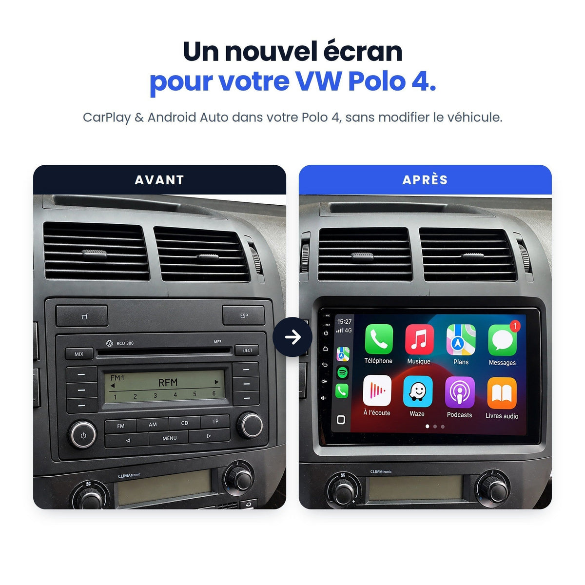 VW Polo 4 avant et après : autoradio RCD 300 d'origine remplacé par un écran CarPlay