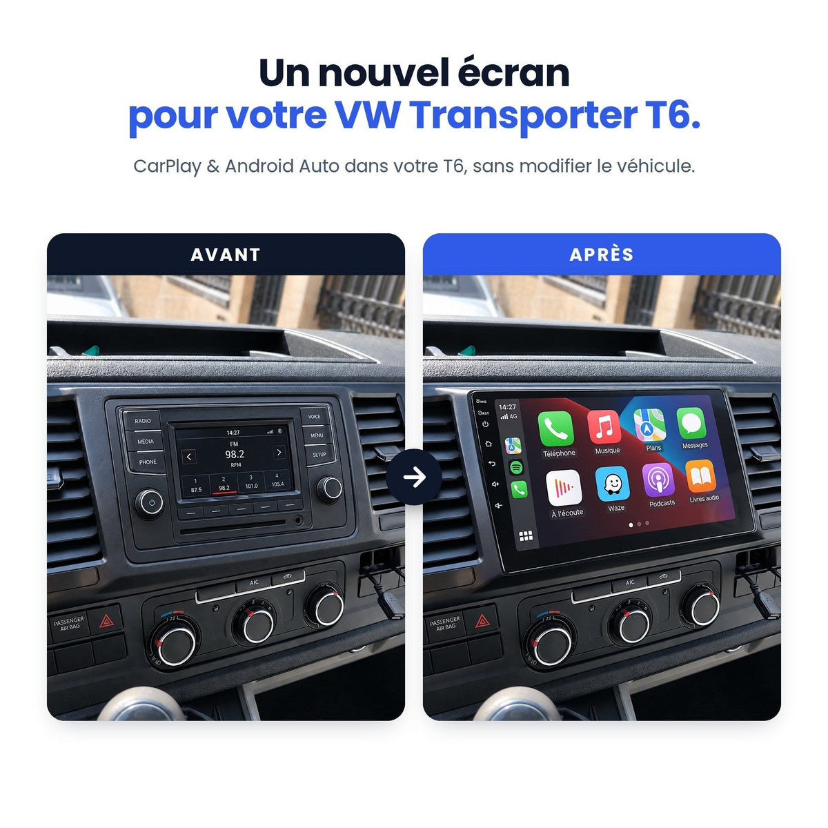 VW Transporter T6 avant et après : autoradio d'origine remplacé par un écran CarPlay